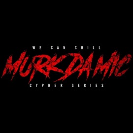 Murk Da Mic 1 (feat. Dizzy J, Big Boss Kaos, Big Body Hella, Xodus830, Puro Money & Lil Space) WeCanChill