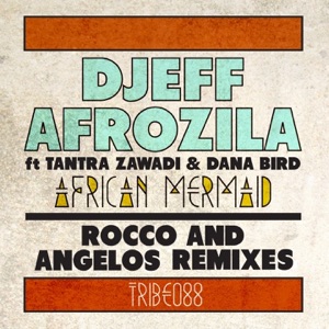 African Mermaid (feat. Dana Bird & Tantra Zawadi) - Single