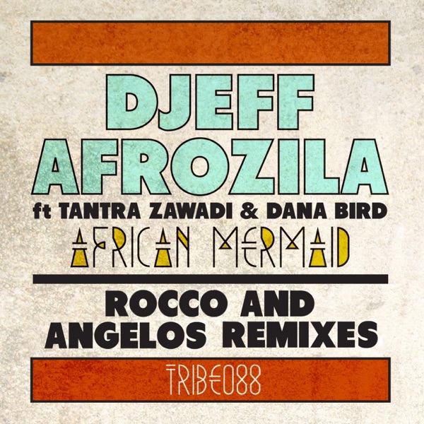 African Mermaid (feat. Dana Bird & Tantra Zawadi) - Single