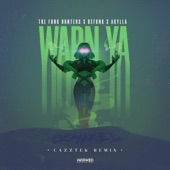 Warn Ya (Cazztek Remix) artwork