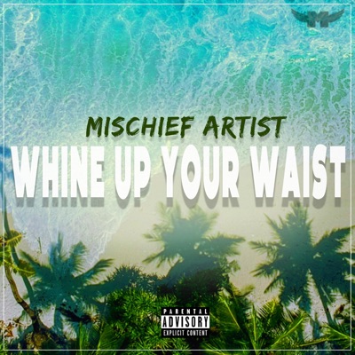 Whine Up Your Waist - Single