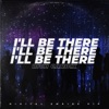 I'll Be There - Single