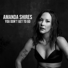 You Don't Get to Go - Single