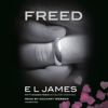 Freed: Fifty Shades Freed as Told by Christian (Unabridged) - E L James