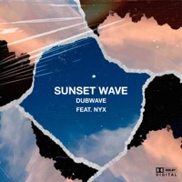 Sunset Wave (feat. Nyx) - Single - Dubwave
