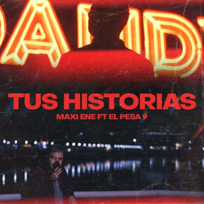 Tus Historias (feat. El Pesa 9) - Single