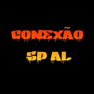 Conexão Sp Al (feat. Tião Roots, Seu Truta & Rock)