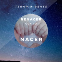 Renacer Con Tu Nacer - Single - Terapia Beats
