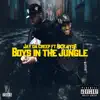 Stream & download Boys In the Jungle (feat. Rick Hyde) - Single