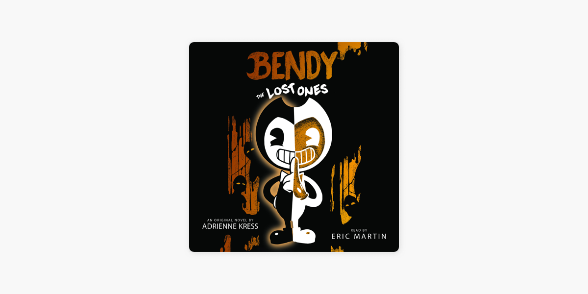 The Lost Ones: An AFK Novel (Bendy #2) eBook  