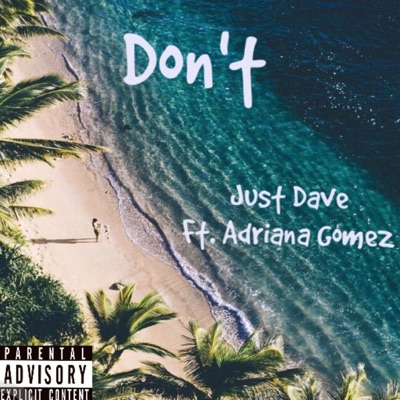 Don't (feat. Adriana Gomez) - Single