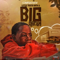 Little Youth with a Big Dream - Single - ConfidenXX