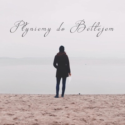 Płyniemy do Betlejem (feat. Dorota Miskiewicz) - Single