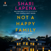 Not a Happy Family: A Novel (Unabridged) - Shari Lapena Cover Art