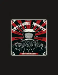 Ακούστε περιεχόμενο από Graveyard Johnnys, παρακολουθήστε μουσικά βίντεο, διαβάστε το βιογραφικό, δείτε ημερομηνίες περιοδείας, και πολλά ακόμη!