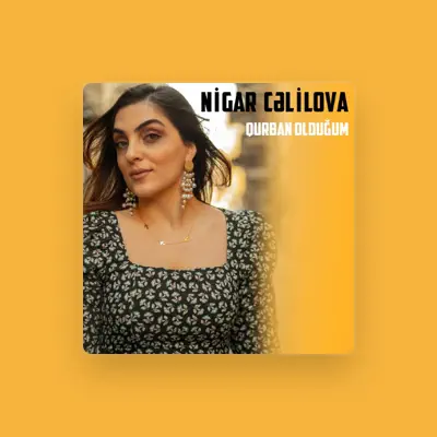 Listen to Nigar Cəlilova, watch music videos, read bio, see tour dates & more!