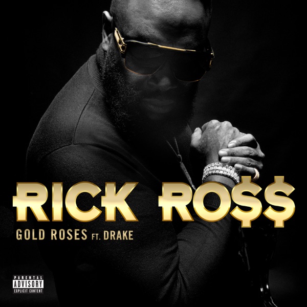 Gold Roses (feat. Drake) - Single - Rick Ross