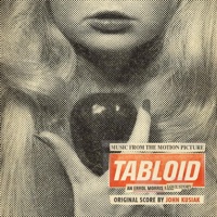 Tabloid (Music from the Motion Picture) - John Kusiak