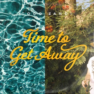 Time to Get Away - Single