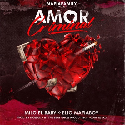 Amor Criminal (feat. Elio Mafiaboy) - Single