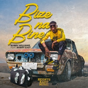 Bize na Bine (feat. Bobby East)