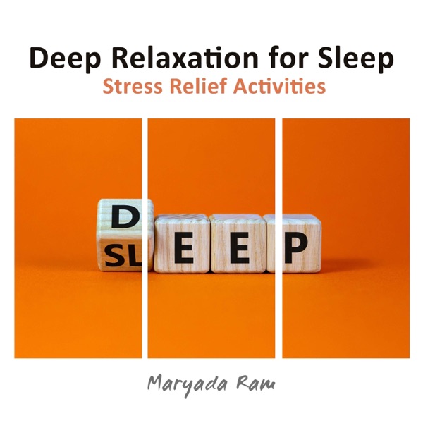 Deep Relaxation for Sleep - Stress Relief Activities - Healthy Spiritual Lifestyle