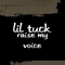 Raise My Voice - Lil Tuck lyrics