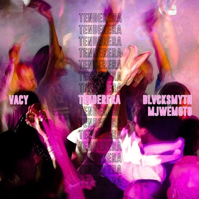 Tenderera (feat. BlvckSmyth & MJ Wemoto) - Single