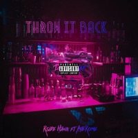 Throw it back (feat. AyeRome ) (feat. AyeRome) - Single - Rside Hank