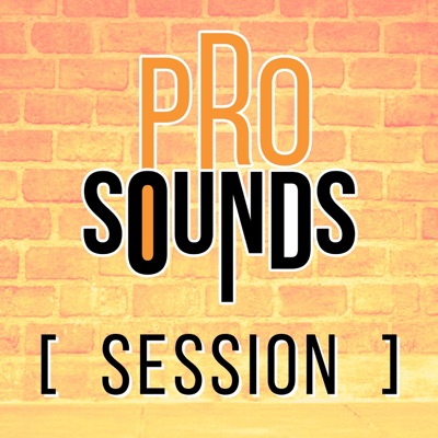 Prosounds Session 3
