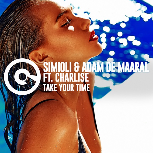 Take Your Time (feat. Charlise) [Remixes] - Single