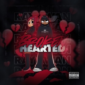 Broken Hearted RayKwaN