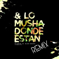 & los Mucha Dónde Están (Remix) - Single - Elario el Famoso Tipo & Alex Daiki