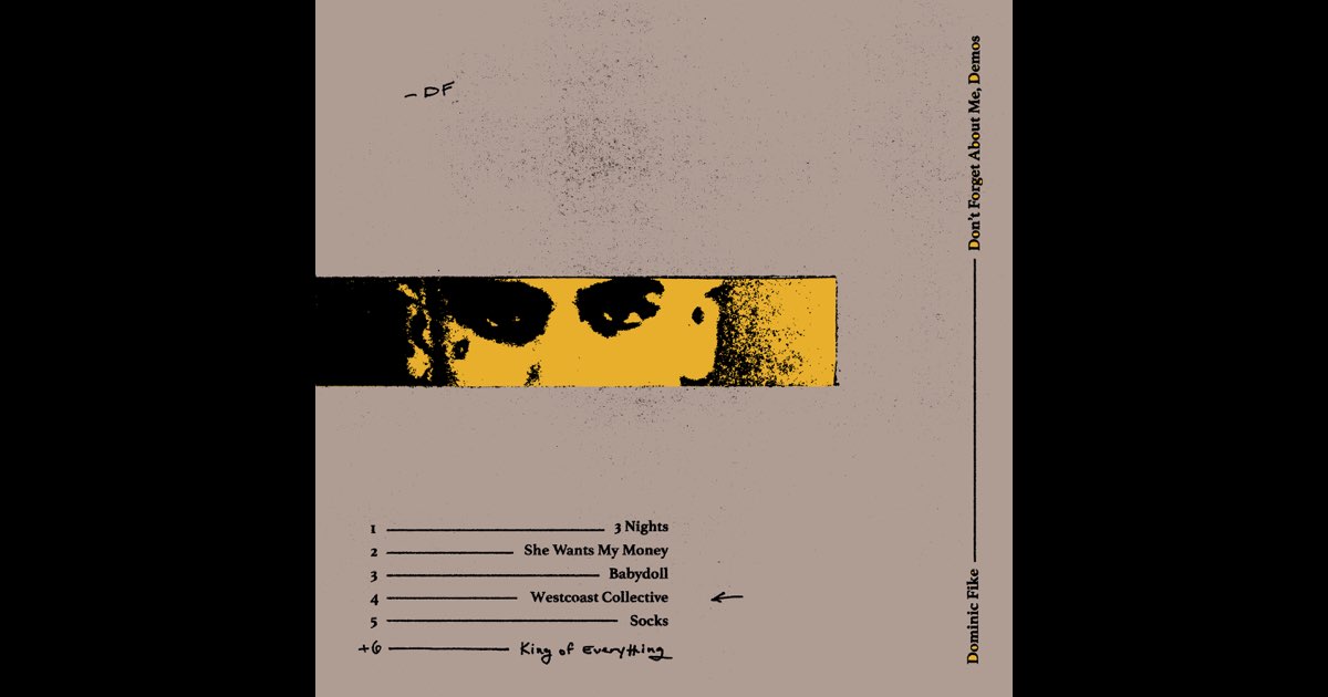 Dominic Fike - Don't Forget About Me, Demos — Lefty Records