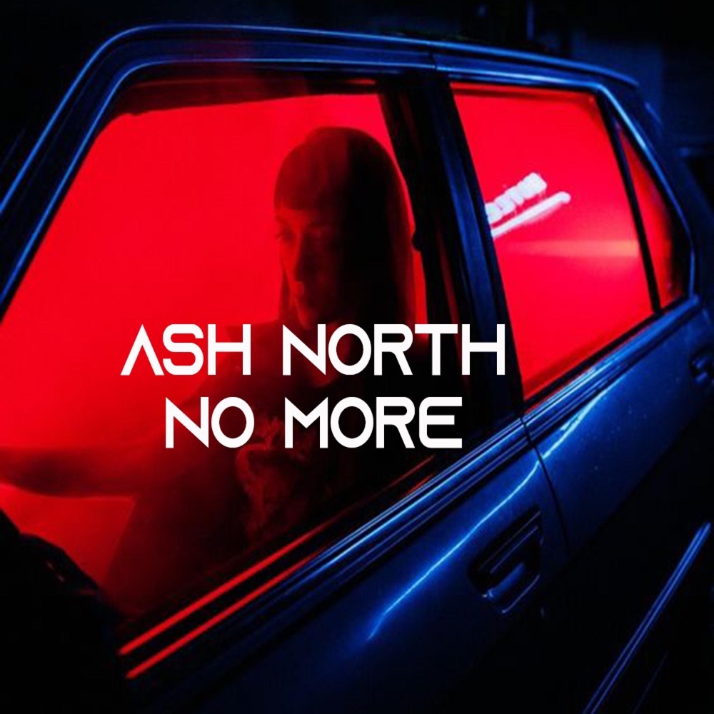 Обложка альбома «No More - Single» — Ash North