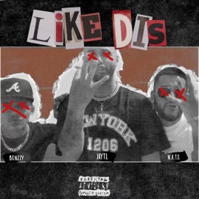 Like Dis (feat. N.A.T.E & BENZZY) - Single