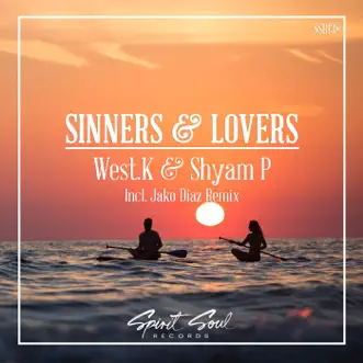 Sinners & Lovers (Jako Diaz Remix) by West.K & Shyam P song reviws