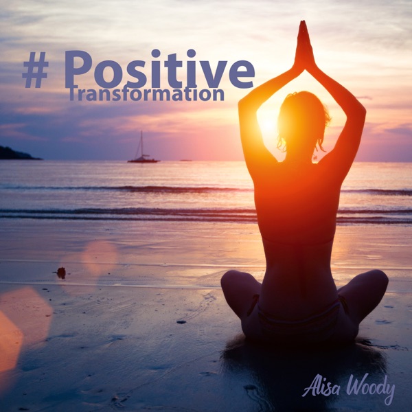 # Positive Transformation