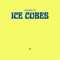 Ice Cubes - Pierre III lyrics