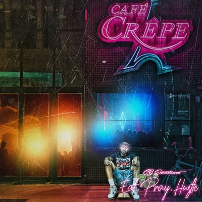 Eat, Pray, Hustle - EP