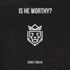 Is He Worthy? (Live) - Chris Tomlin