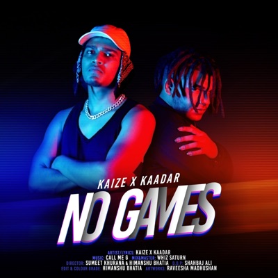 No Games (feat. Kaadar Jogi Thekid) - Single