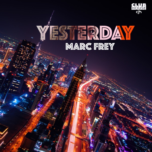 Yesterday (The Mixes) [feat. Mari M. & Top Secret] - Single