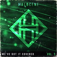 We've Got It Covered: Vol 5 - Halocene