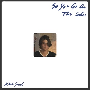 So You Go On & Two Sides - Single