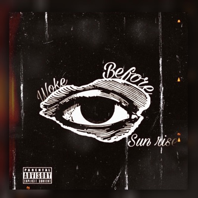 Woke Before Sunrise - EP