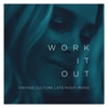 Work It Out (Vintage Culture Late Night Remix) - Single