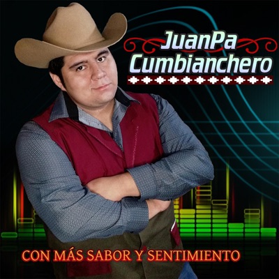 JuanPa Cumbianchero - Cuando Él Te Besa