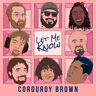 Ouve Let Me Know de Corduroy Brown