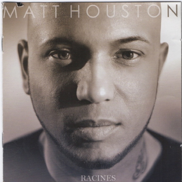 Racines - Matt Houston